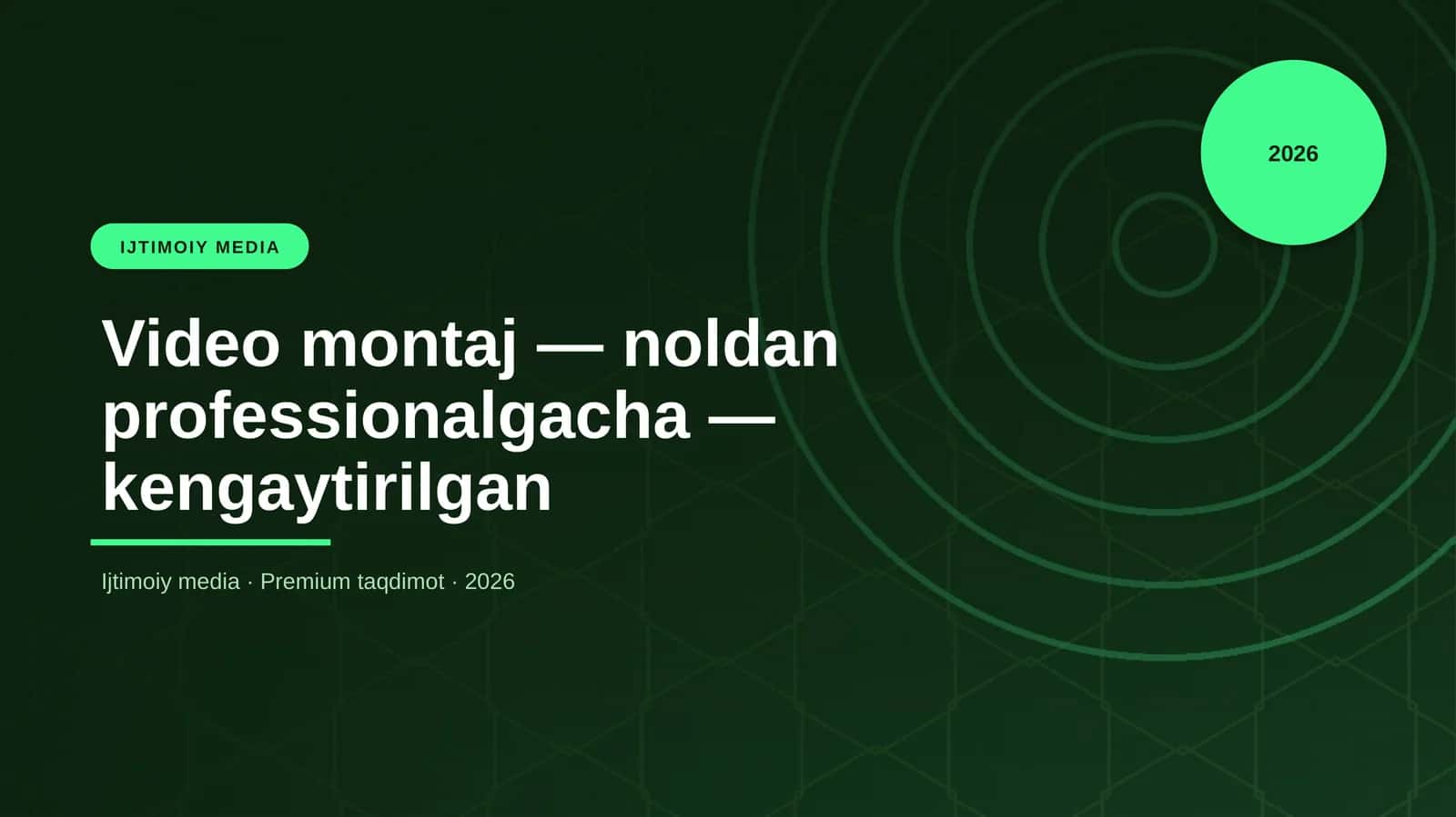 Video montaj — noldan professionalgacha — kengaytirilgan