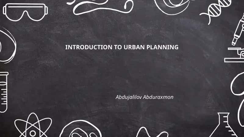 INTRODUCTION TO URBAN PLANNING