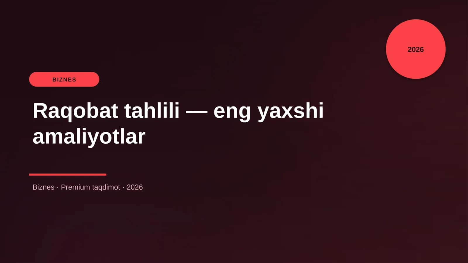 Raqobat tahlili — eng yaxshi amaliyotlar
