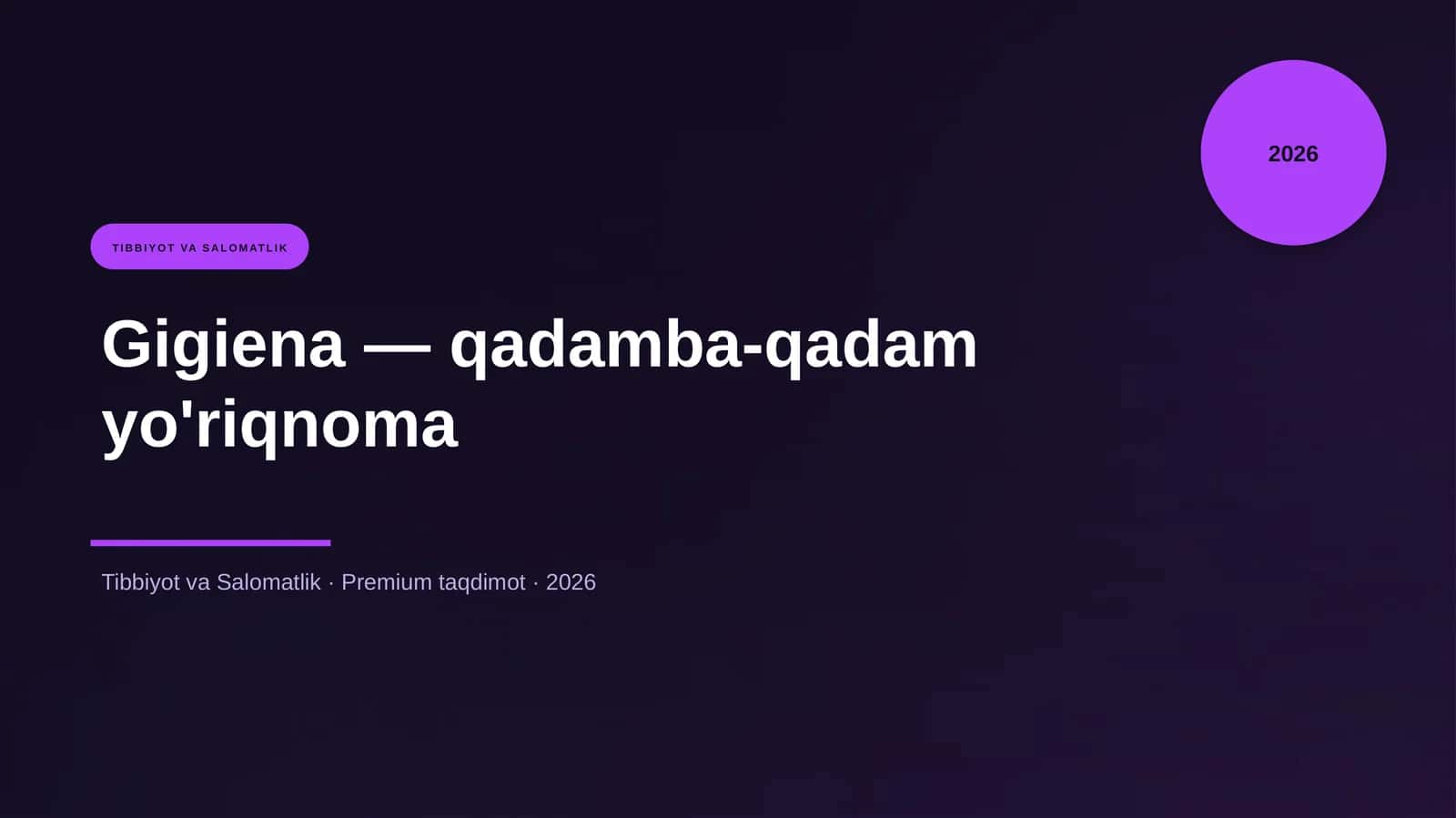 Gigiena — qadamba-qadam yo'riqnoma