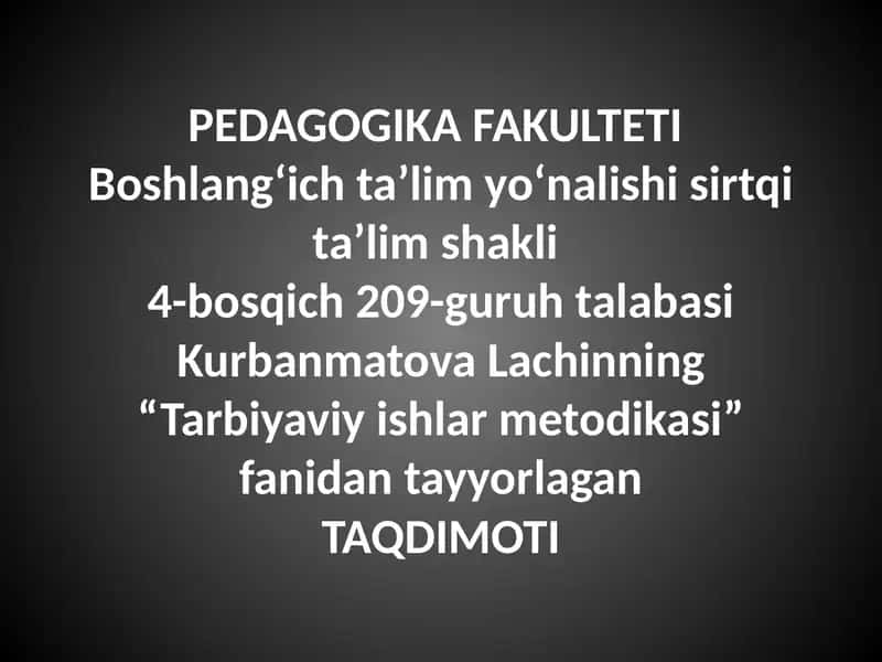 Sinf jamosini tashkil etish va tarbiyalash