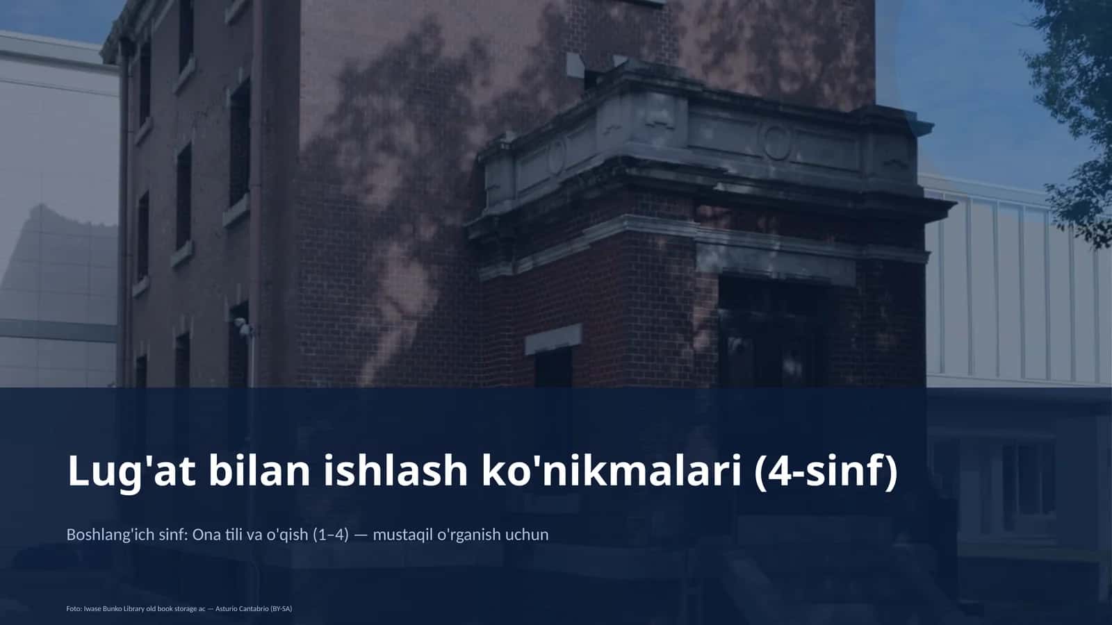Lug'at bilan ishlash ko'nikmalari (4-sinf)