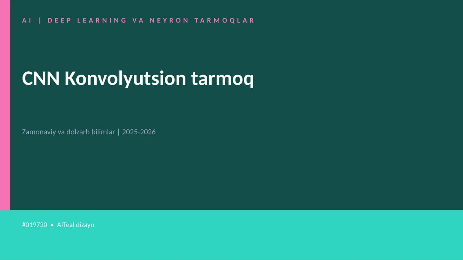 AI | DEEP LEARNING VA NEYRON TARMOQLAR