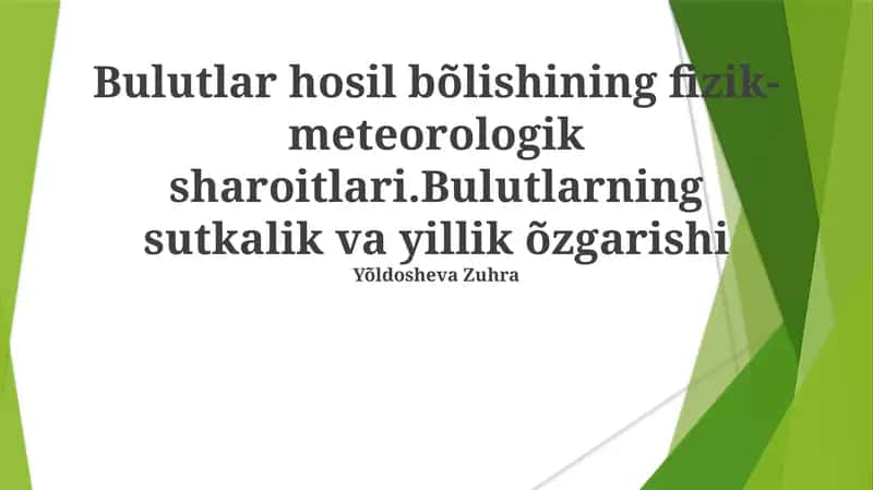 Bulutlar hosil bõlishining fizik-meteorologik sharoitlari