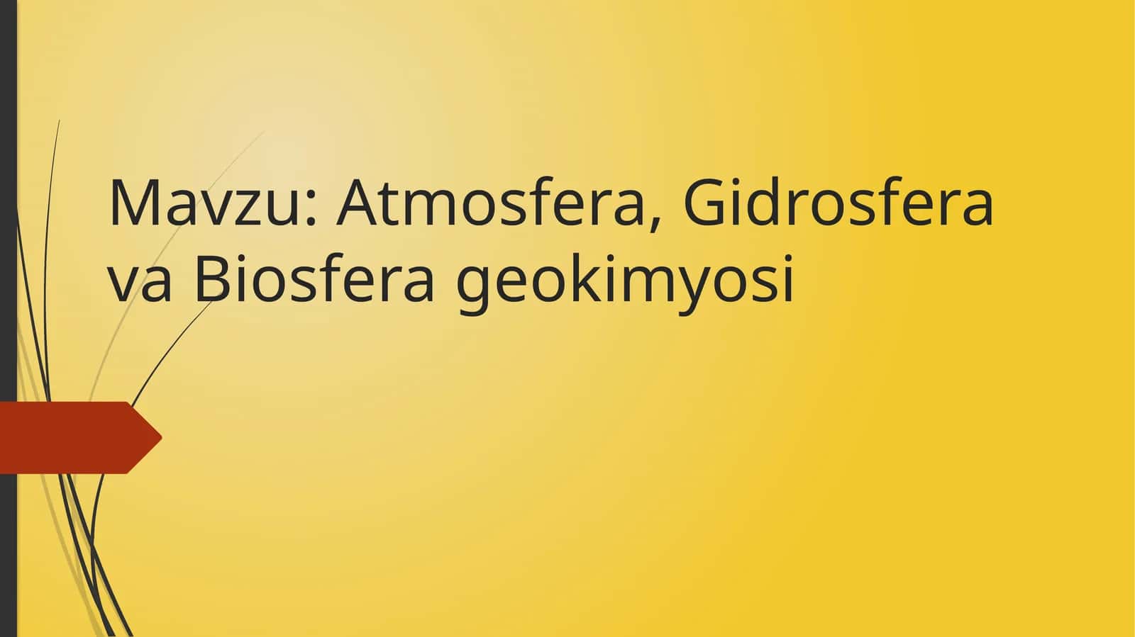 Atmosfera, Gidrosfera va Biosfera geokimyosi
