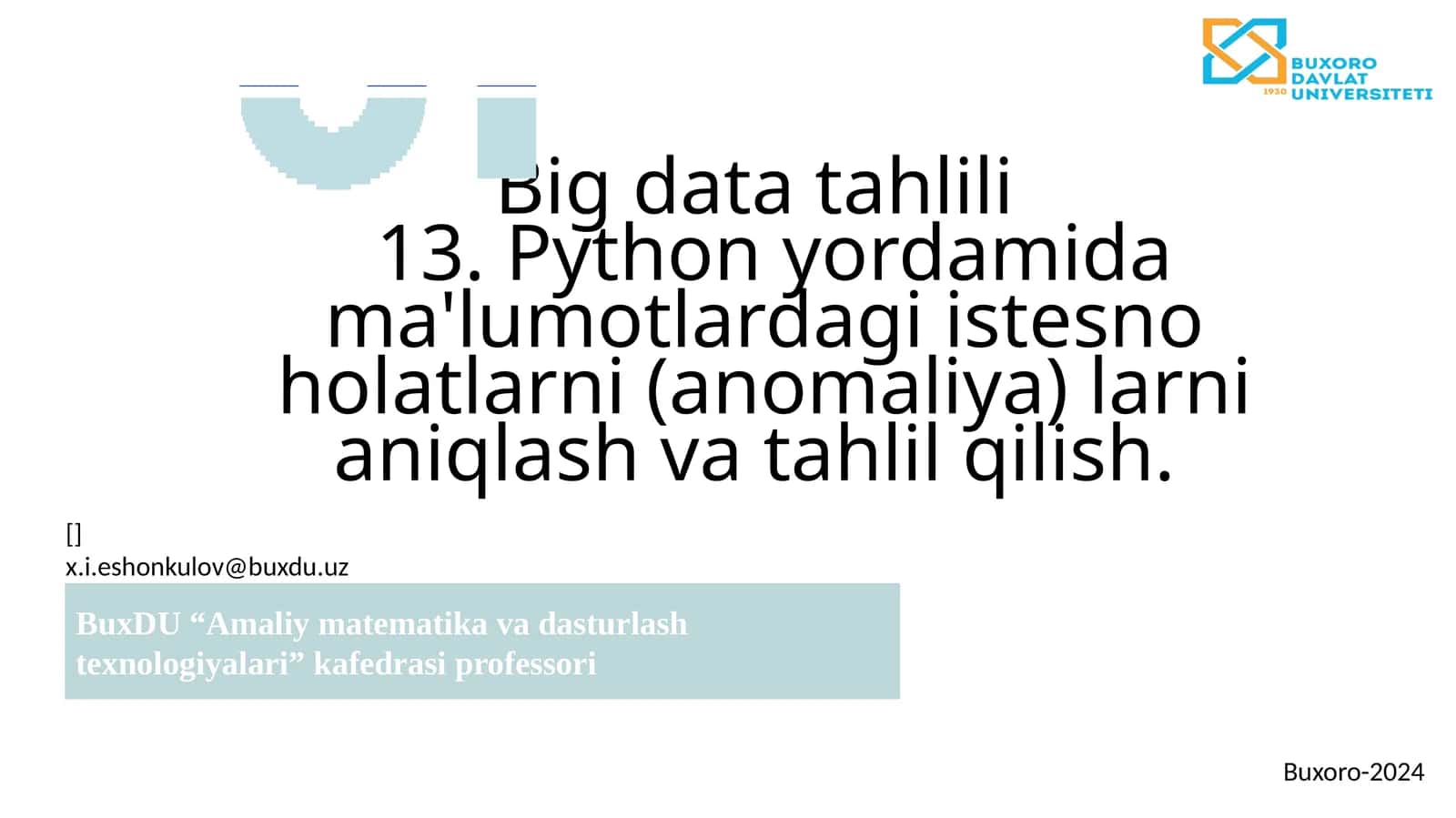 Python yordamida istisno holatlarni aniqlash va tahlil qilish