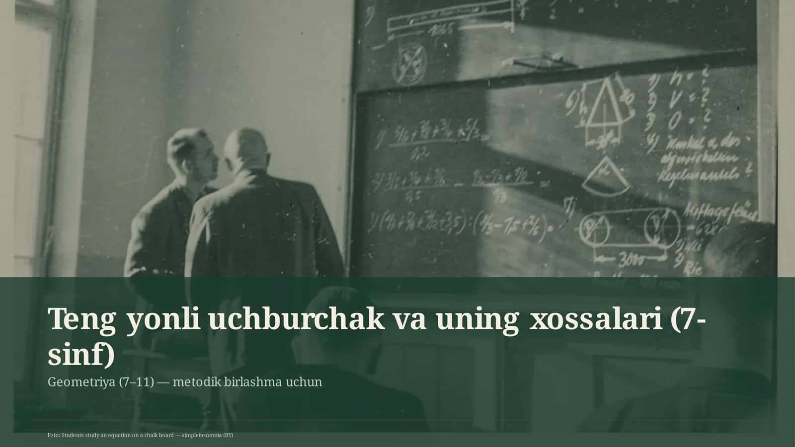 Geometriya (7–11) — metodik birlashma uchun