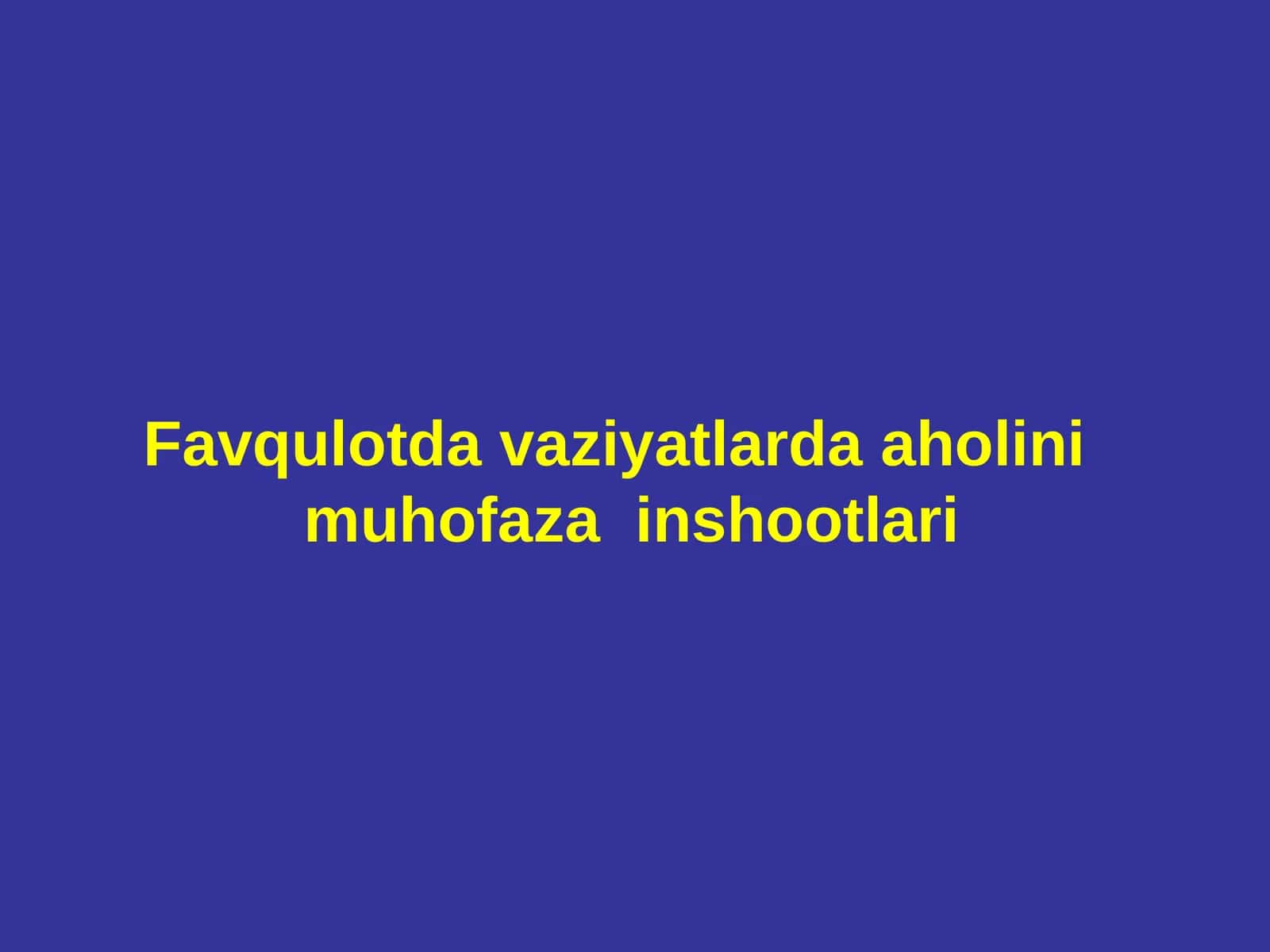 Favqulotda vaziyatlardaaholinimuhofaza inshootlari