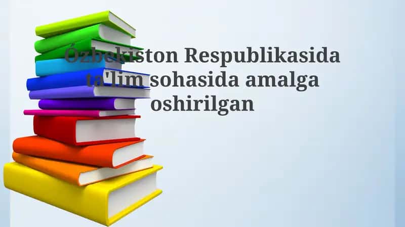 Ta'lim sohasidagi islohotlarning asosiy yo'nalishlari