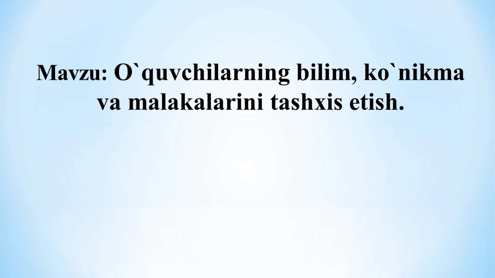 Ta’lim olganlikni tashxis etishning mohiyati