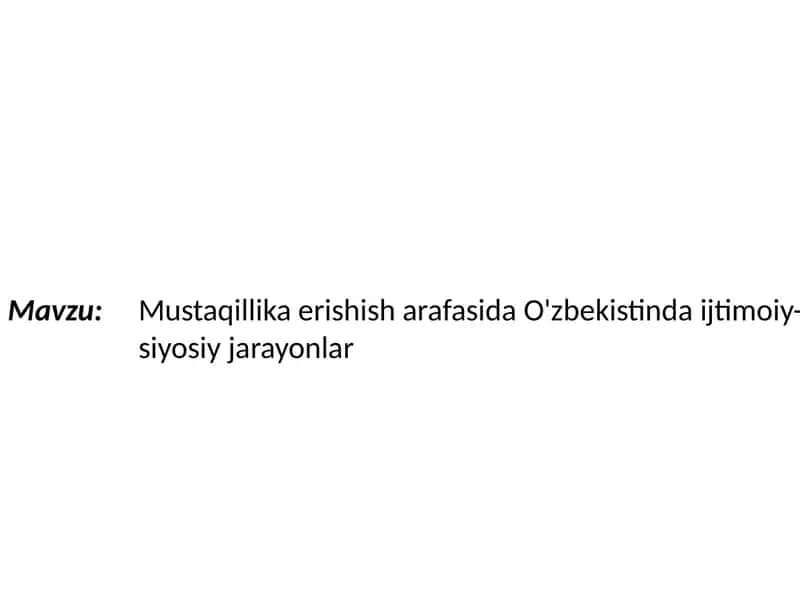 O'zbekistonda ijtimoiy-siyosiy jarayonlar