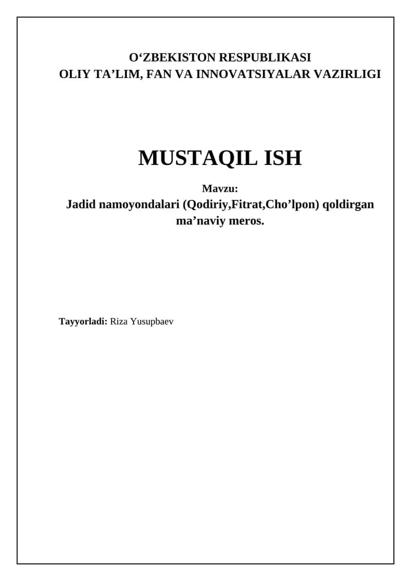 Jadid namoyondalari (Qodiriy, Fitrat, Cho'lpon) qoldirgan ma’naviy meros