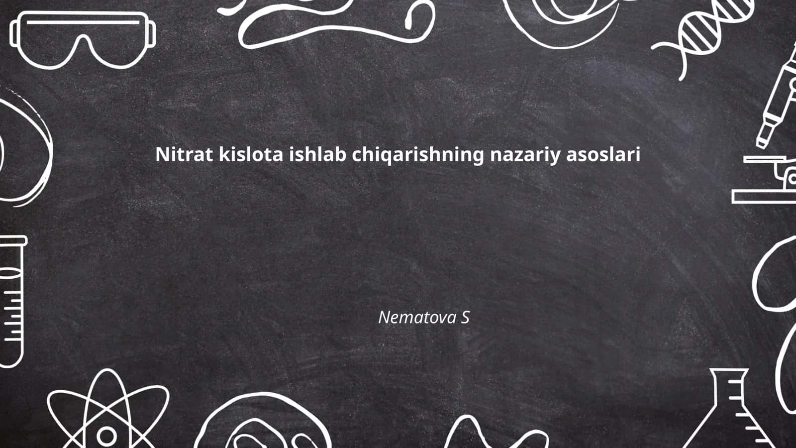 Nitrat kislota ishlab chiqarishning nazariy asoslari