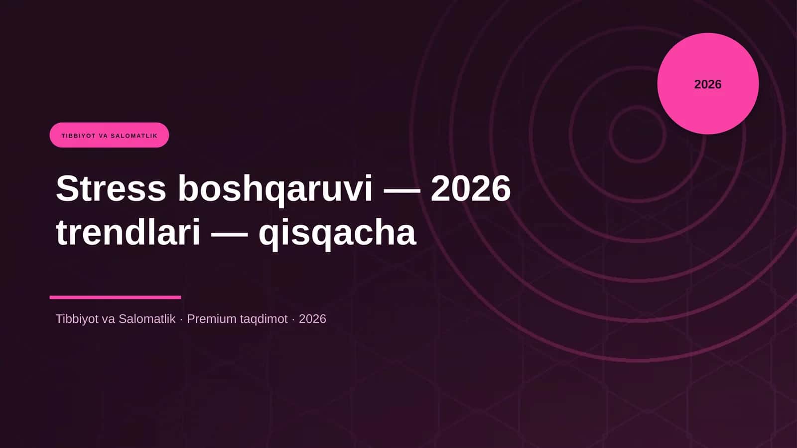 Stress boshqaruvi — 2026 trendlari — qisqacha