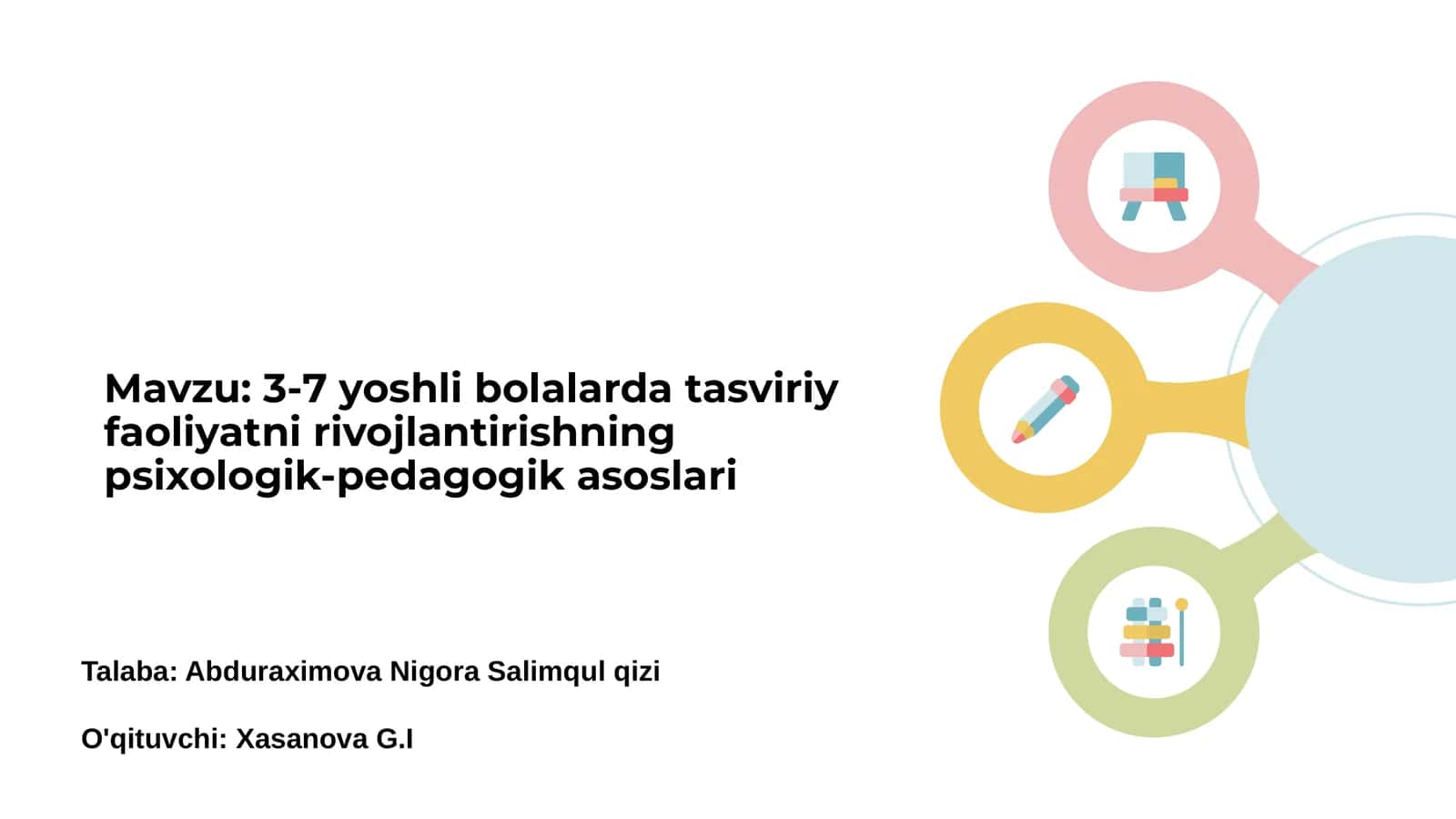 3-7 yoshli bolalarda tasviriy faoliyatni rivojlantirishning psixologik-pedagogik asoslari