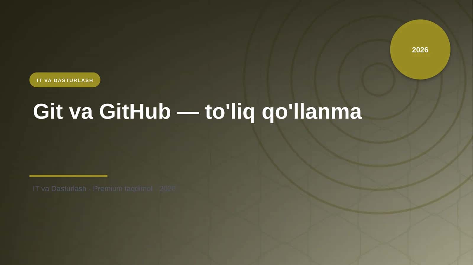 Git va GitHub — to'liq qo'llanma