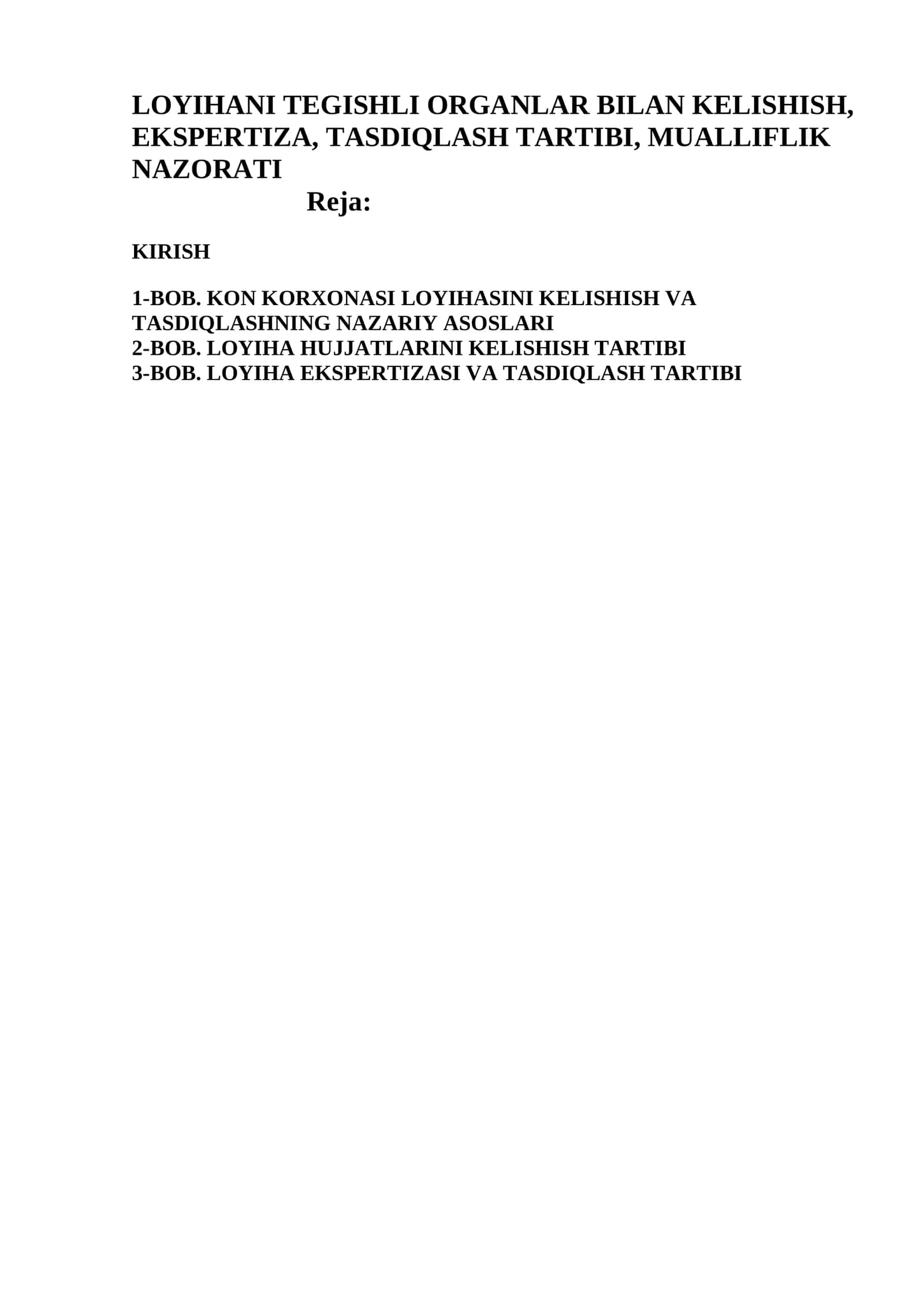LOYIHANI TEGISHLI ORGANLAR BILAN KELISHISH, EKSPERTIZA, TASDIQLASH TARTIBI, MUALLIFLIK NAZORATI