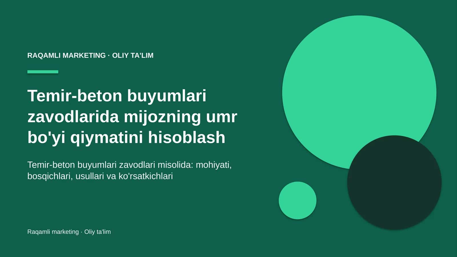 Temir-beton buyumlari zavodlarida mijozning umr bo'yi qiymatini hisoblash