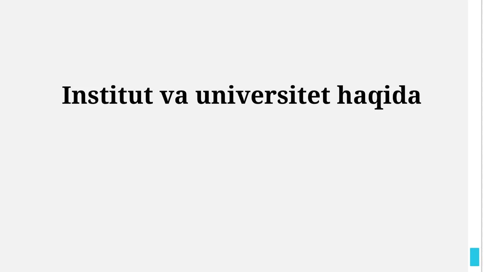 Institut va Universitetlar haqida umumiy ma'lumot