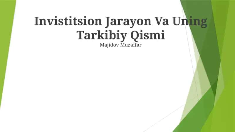 Invistitsion Jarayon Va Uning Tarkibiy Qismi