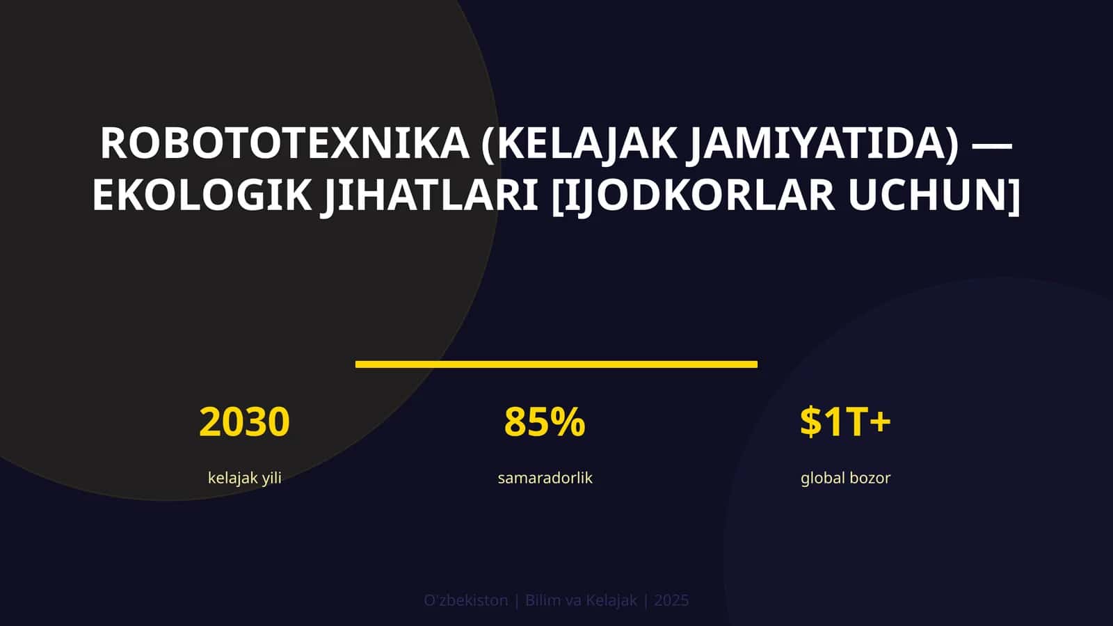 Robototexnika (kelajak jamiyatida) — ekologik jihatlari [ijodkorlar uchun]