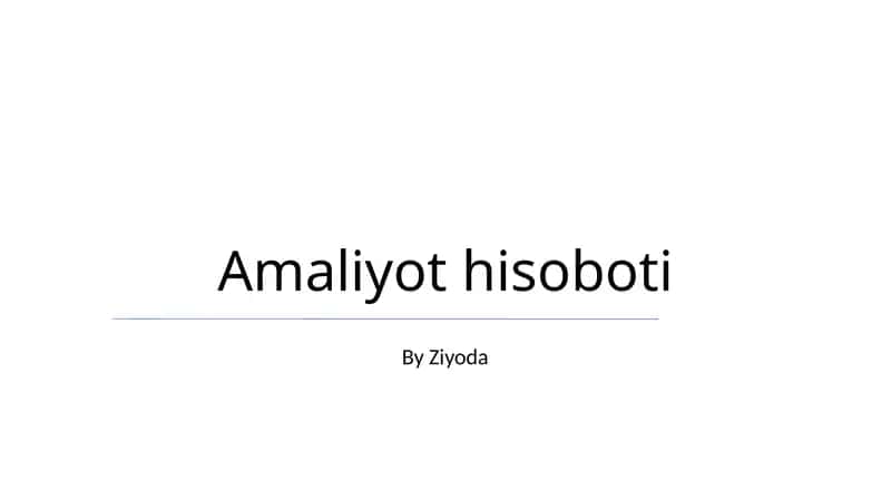 Amaliyot hisoboti