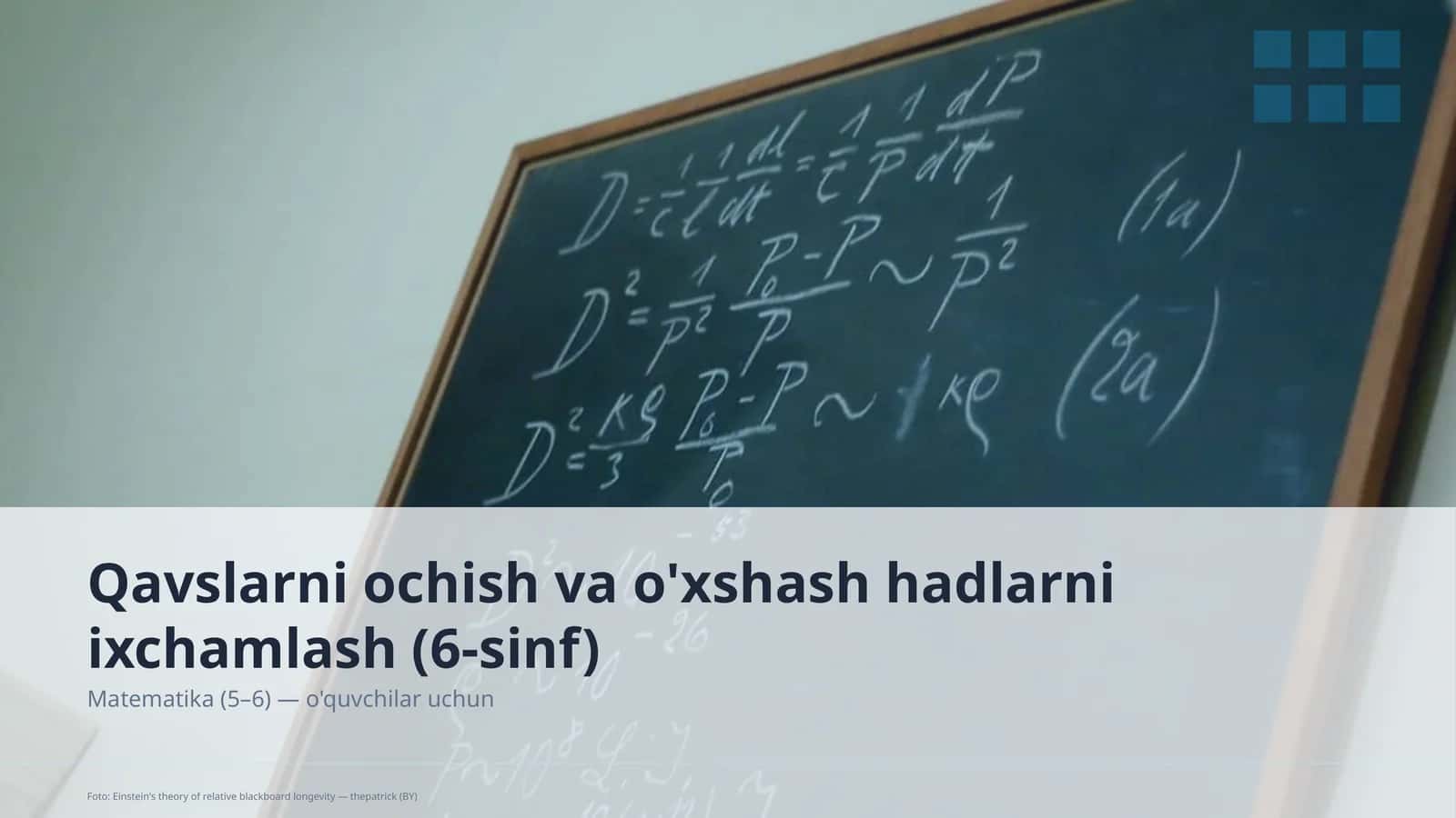 Qavslarni ochish va o'xshash hadlarni ixchamlash (6-sinf)