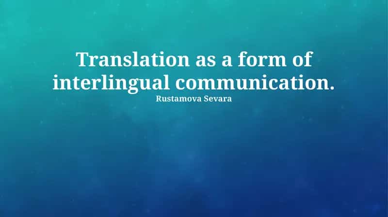 Translation as a form of interlingual communication