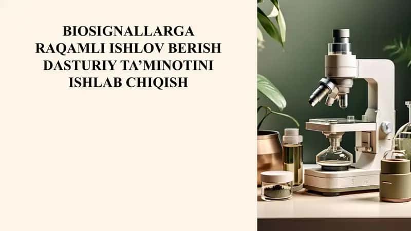 BIOSIGNALLARGA RAQAMLI ISHLOV BERISH