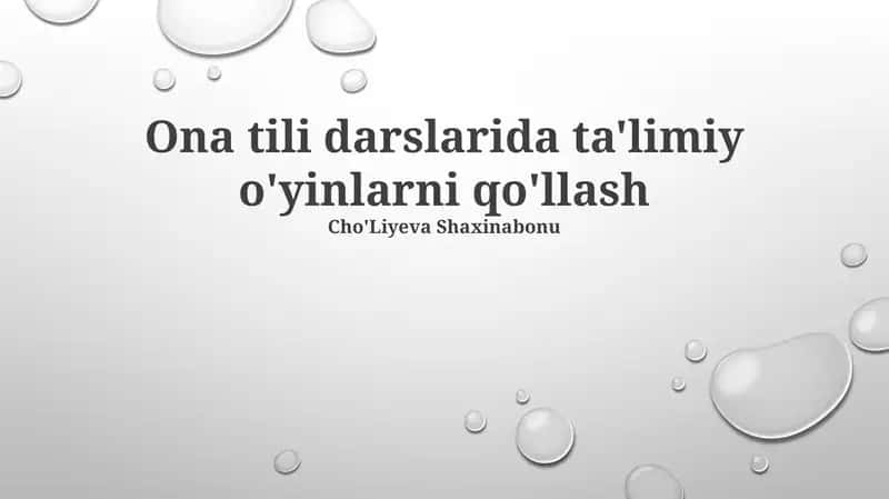 Ona Tili Darslarida Ta'limiy O'yinlarni Qo'llash