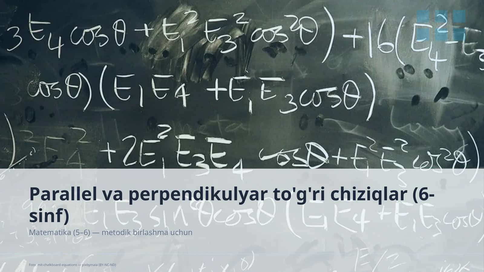 Parallel va perpendikulyar to'g'ri chiziqlar (6-sinf)