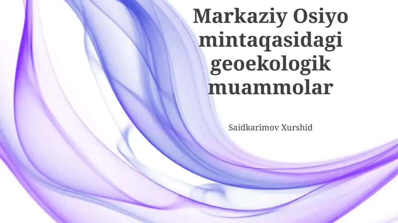 Markaziy Osiyo mintaqasidagi geoekologik muammolar