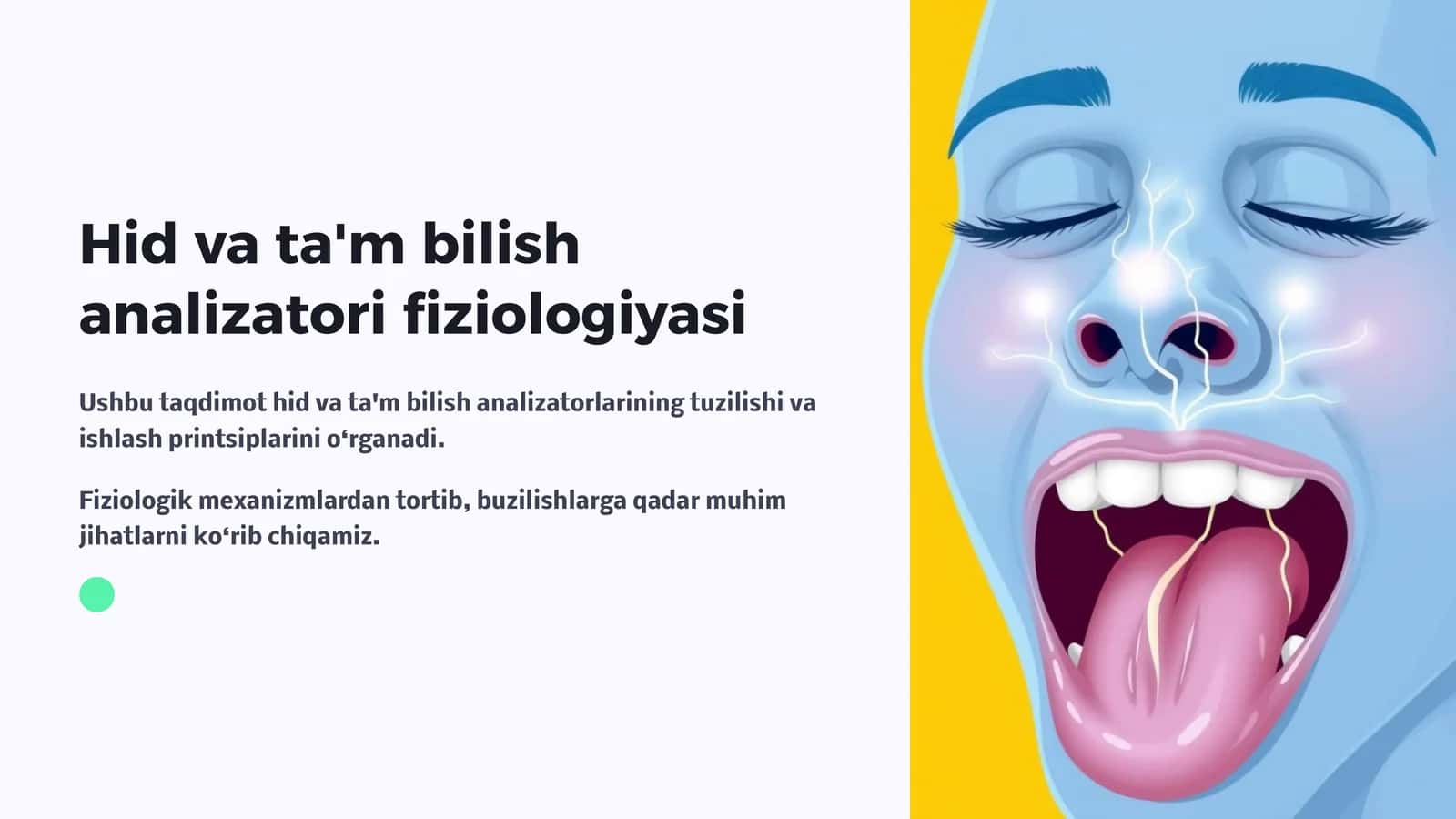 Hid va ta'm bilish analizatori fiziologiyasi