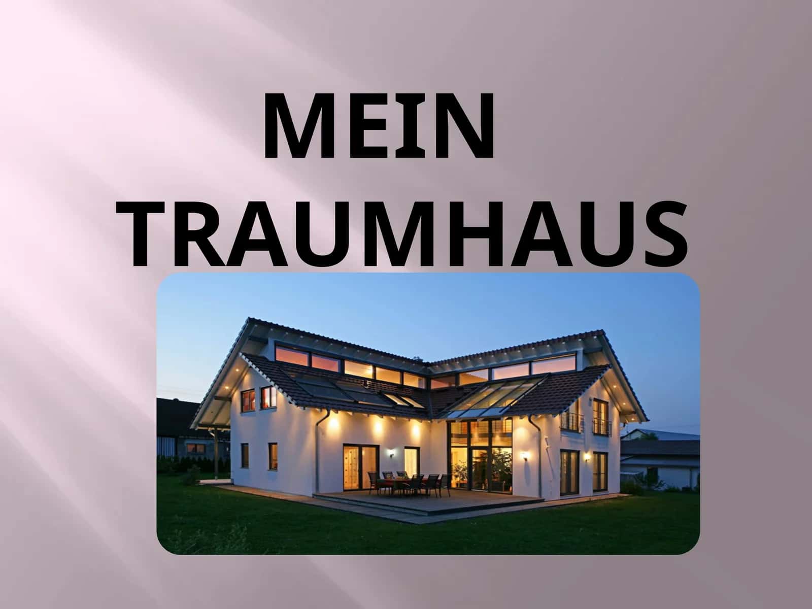 Mein Traumhaus