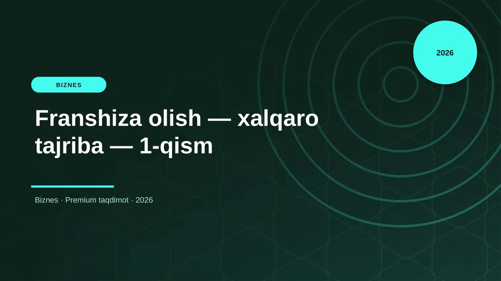 Franshiza olish — xalqaro tajriba — 1-qism