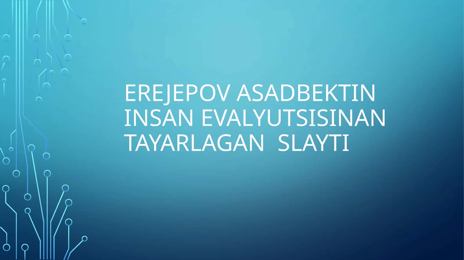 Insan evalyutsisinan tayarlagan slayti