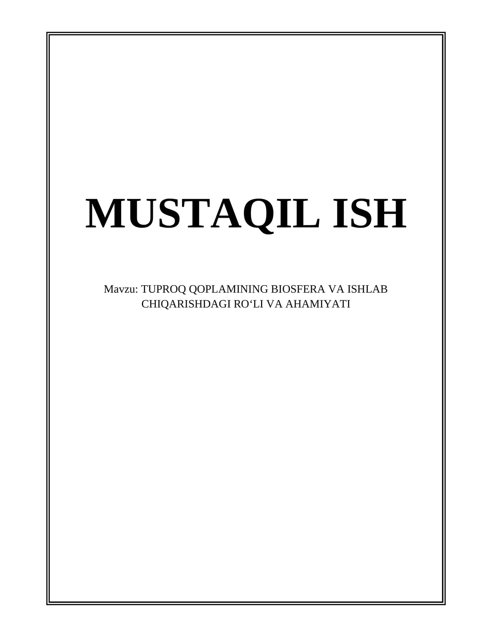 TUPROQ QOPLAMINING BIOSFERA VA ISHLAB CHIQARISHDAGI ROʻLI VA AHAMIYATI
