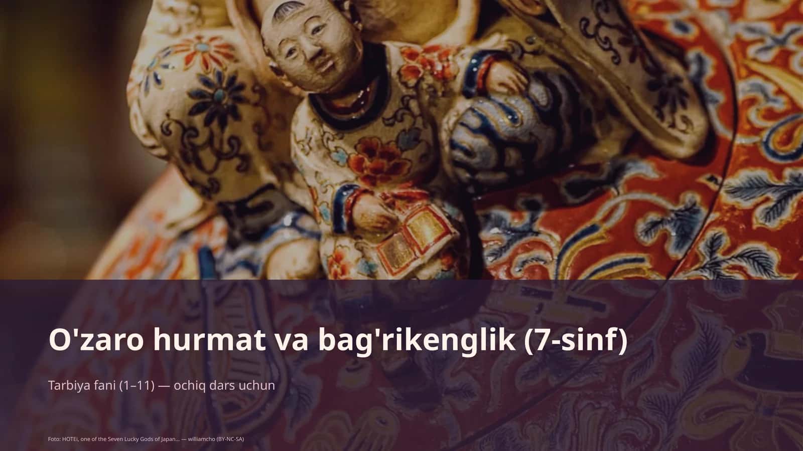O'zaro hurmat va bag'rikenglik (7-sinf)