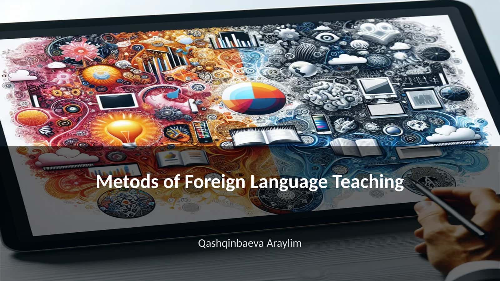 Metods of Foreign Language Teaching