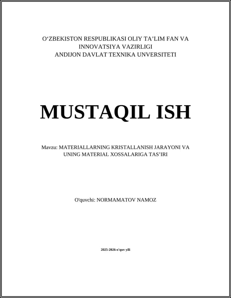 MATERIALLARNING KRISTALLANISH JARAYONI VA UNING MATERIAL XOSSALARIGA TAS’IRI