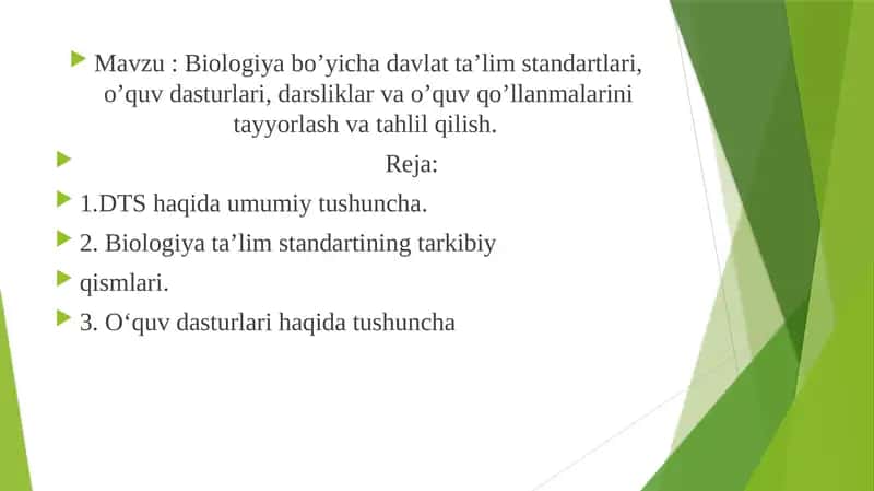 Biologiya bo’yicha davlat ta’lim standartlari, o’quv dasturlari, darsliklar va o’quv qo’llanmalarini tayyorlash va tahlil qilish