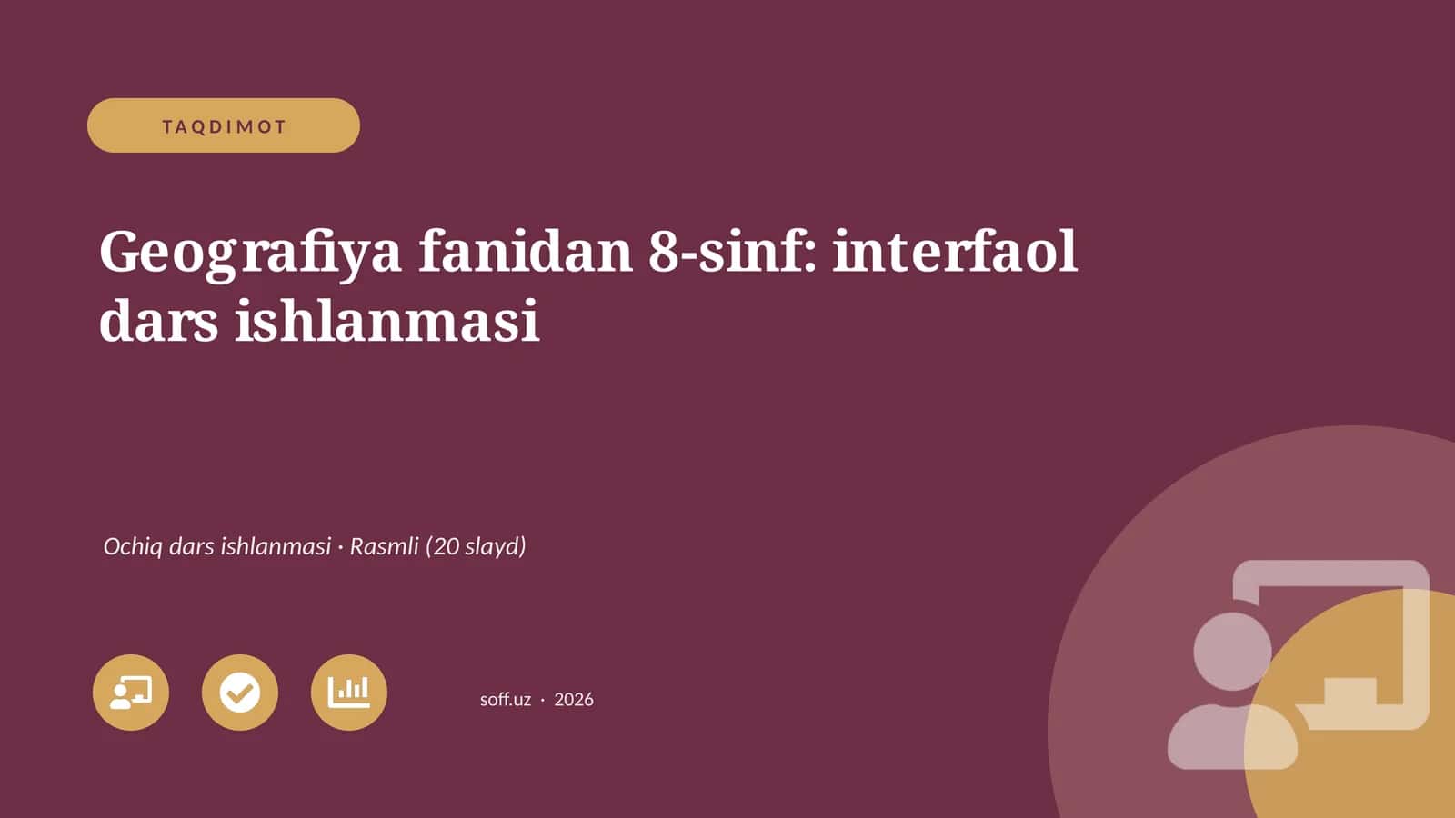 Geografiya fanidan 8-sinf: interfaol dars ishlanmasi