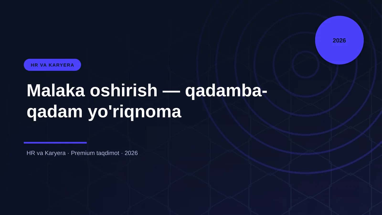 Malaka oshirish — qadamba-qadam yo'riqnoma