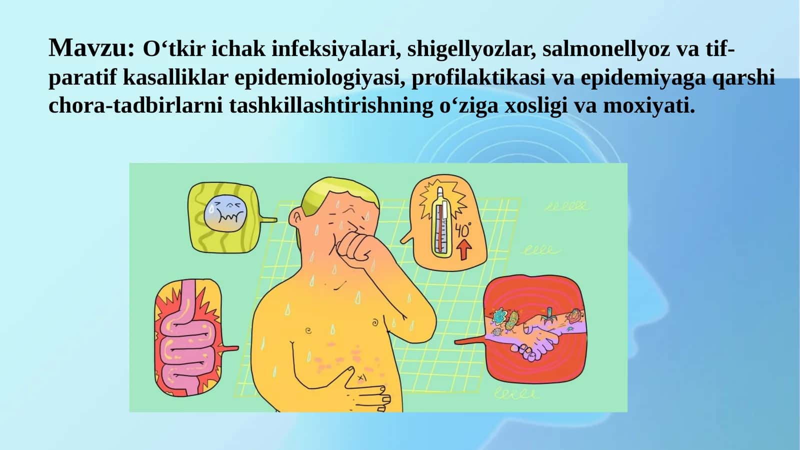 O‘tkirichak infeksiyalari, shigellyozlar, salmonellyoz va tif-paratif kasalliklar