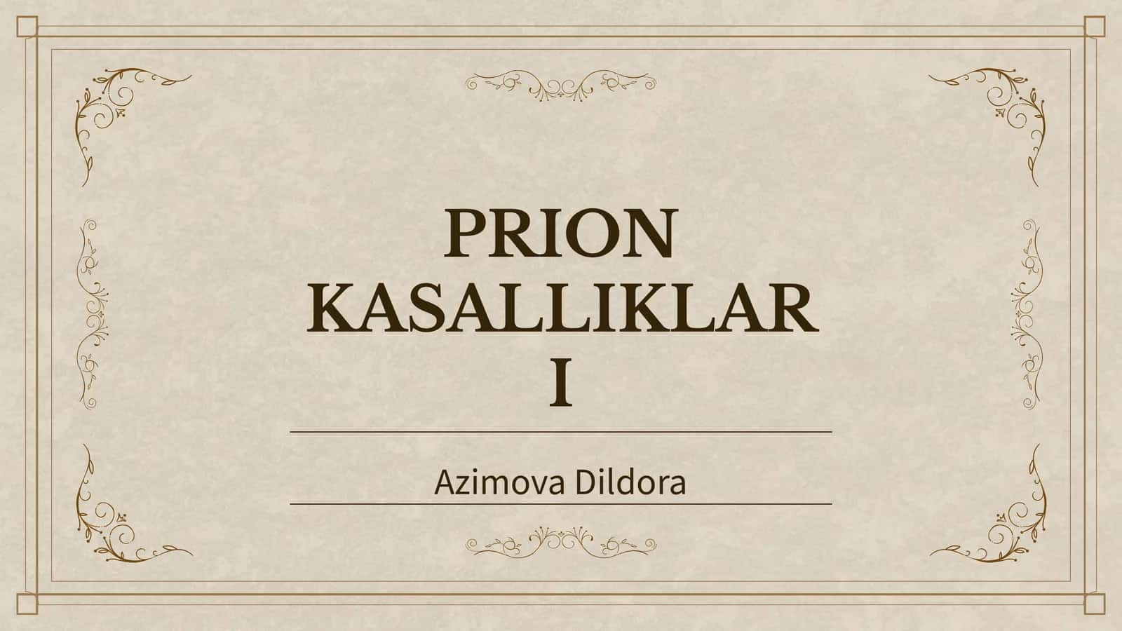 PRION KASALLIKLARI