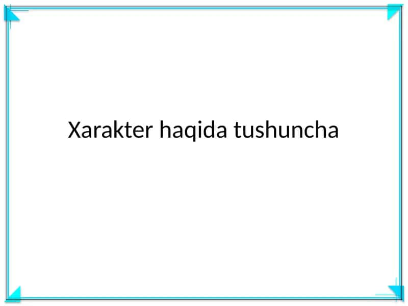 Xarakter haqida tushuncha