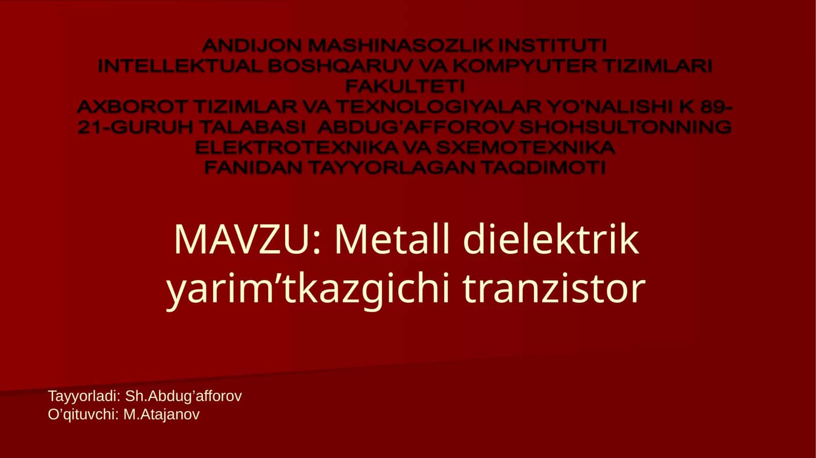 Metall dielektrik yarim’tkazgichi tranzistor