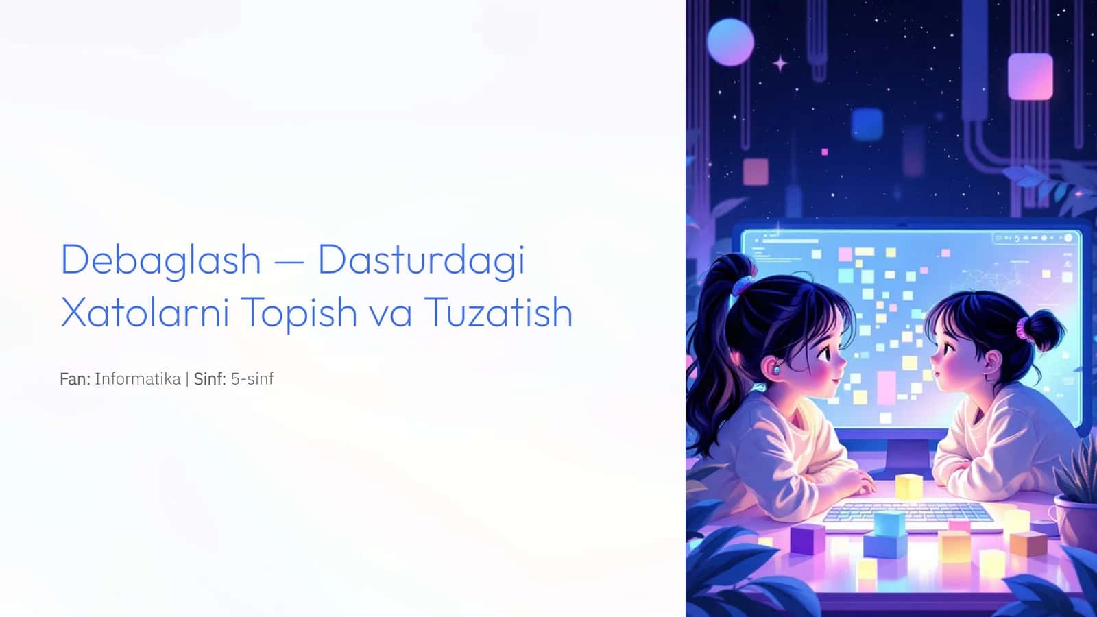Debaglash — Dasturdagi Xatolarni Topish va Tuzatish