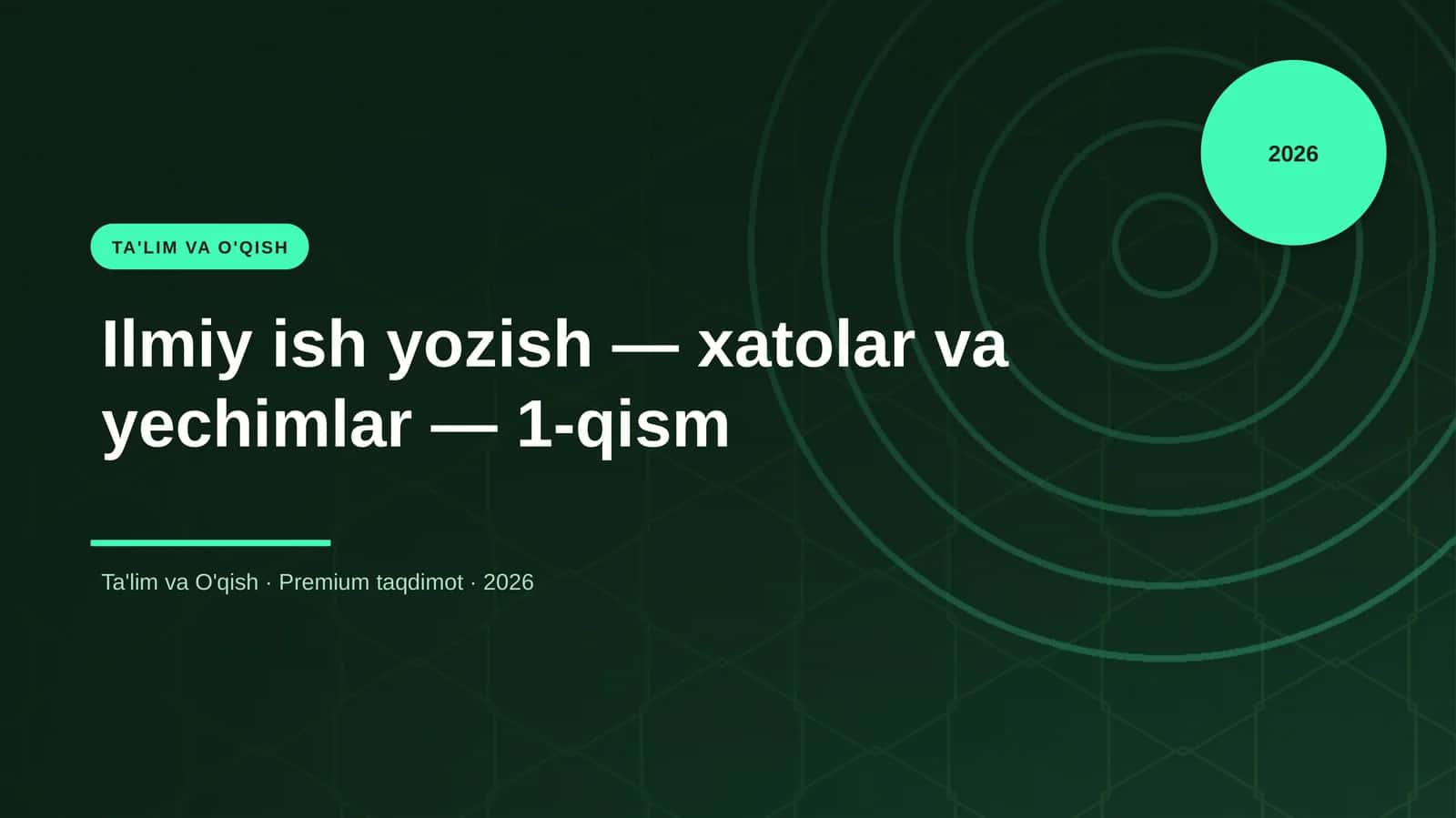 Ilmiy ish yozish — xatolar va yechimlar — 1-qism