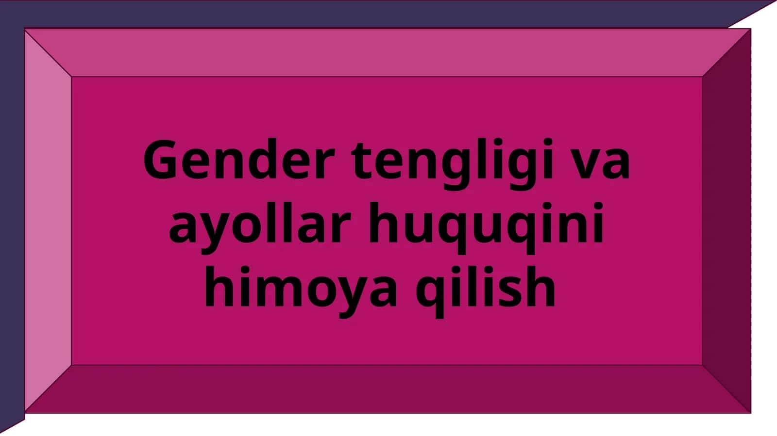 Ayollar huquqi va gender tengligi